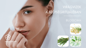 Virágvizek aromavizek hidrolátumok Mi mindenre képesek HerbaTherapy